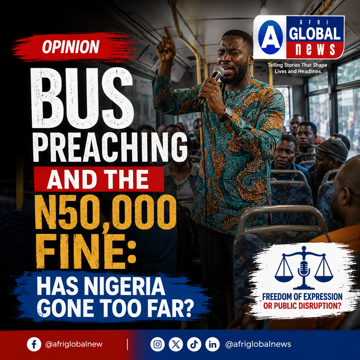 Bus Preaching and the N50,000 Fine: Has Nigeria Gone Too Far? Bus Preaching and the N50,000 Fine: Has Nigeria Gone Too Far?