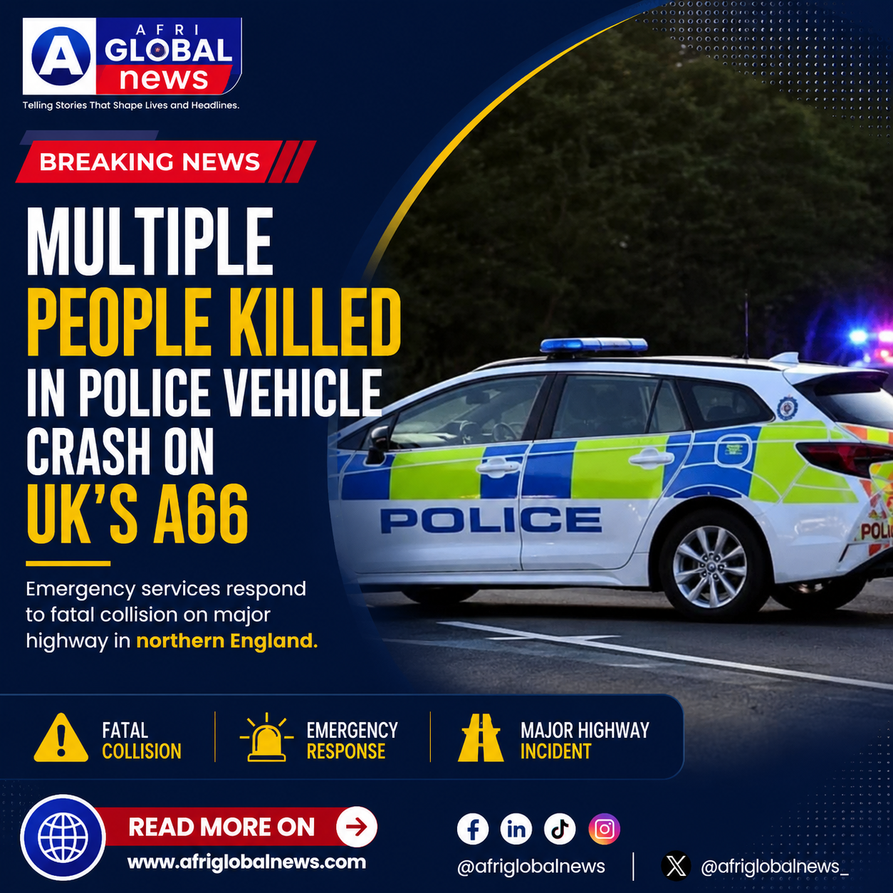 Multiple People Killed in Police Vehicle Crash on UK’s A66 Multiple People Killed in Police Vehicle Crash on UK’s A66