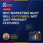 Why Marketing Must Sell Outcomes, Not Just Product Features Why Marketing Must Sell Outcomes, Not Just Product Features